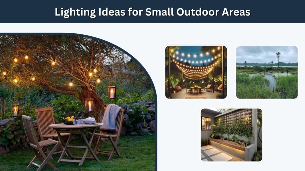 Lighting Ideas for Small Outdoor Areas